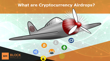 What are Cryptocurrency Airdrops